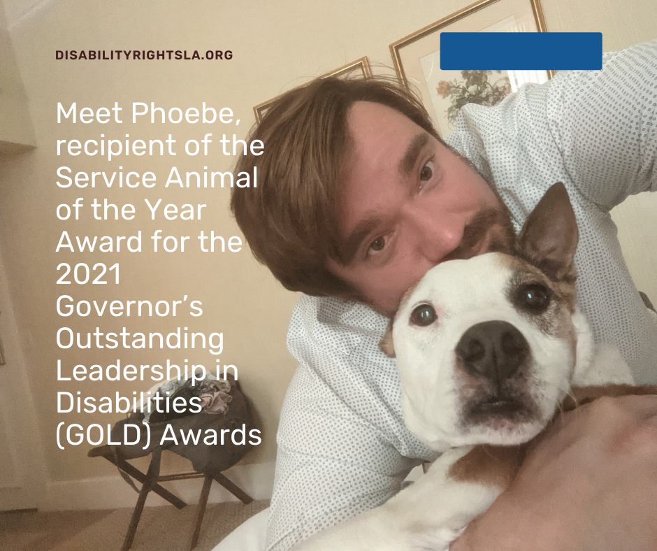 Photo of Jonathan Trunnell, a white man with brown hair and a beard, hugging his service dog, Phoebe. Text reads " Meet Phoebe, recipient of the Service Animal of the Year Award for the 2021 Governor’s Outstanding Leadership in Disabilities (GOLD) Awards"