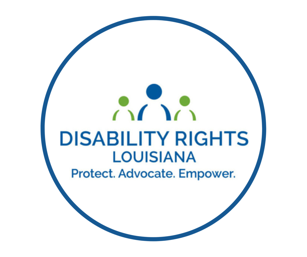 Logo for Disability Rights Louisiana features a blue figure supported by a green figure on each side. At right under "Disability Rights Louisiana" are the words "Protect. Advocate. Empower."