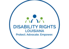 Logo for Disability Rights Louisiana features a blue figure supported by a green figure on each side. At right under "Disability Rights Louisiana" are the words "Protect. Advocate. Empower."